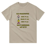 Old Prospector Don't Remember T-Shirt