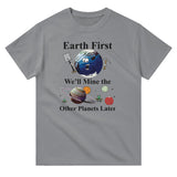 Earth First , T-Shirt