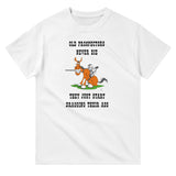 Old Prospectors Never Die, T-Shirt